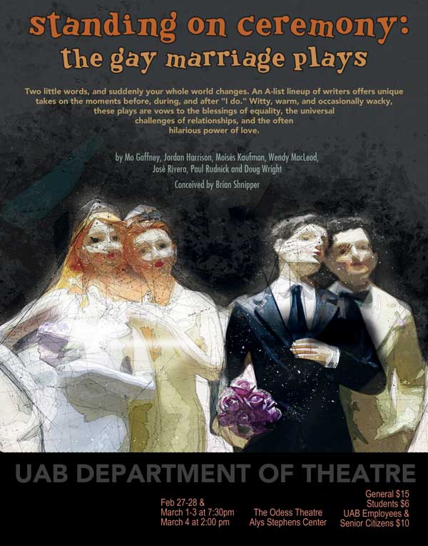 Standing on Ceremony: The Gay Marriage Playsposter.
