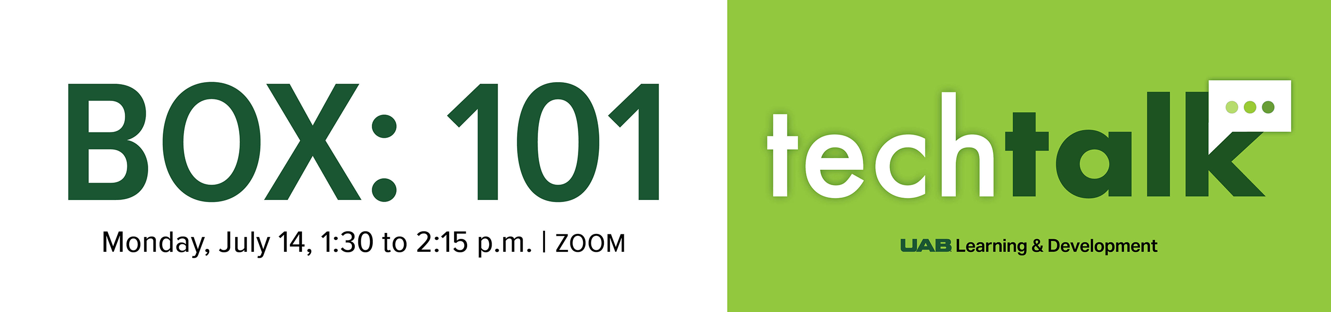 Register for Tech Talk: Box 101, Monday, July 14, from 1:30 to 2:15 p.m., ZOOM