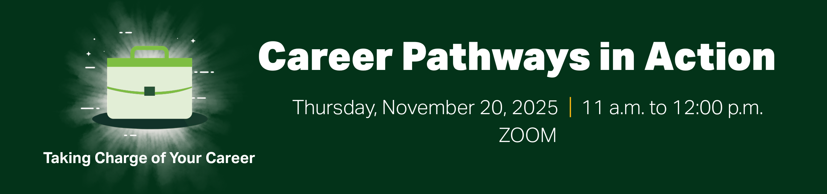 Register for Career Pathways in Action, Thursday, November 20, 2025, 11 to 12:00 p.m., Zoom