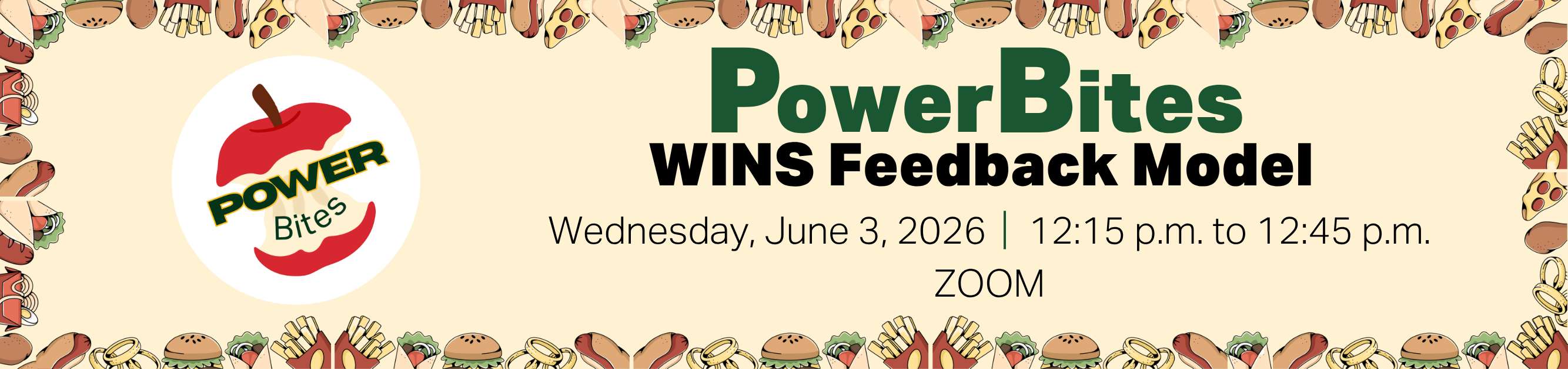Register for Power Bites, WINS Feedback Model, Wednesday, June 3, 2026, from 12:15 p.m. to 12:45 p.m., Zoom