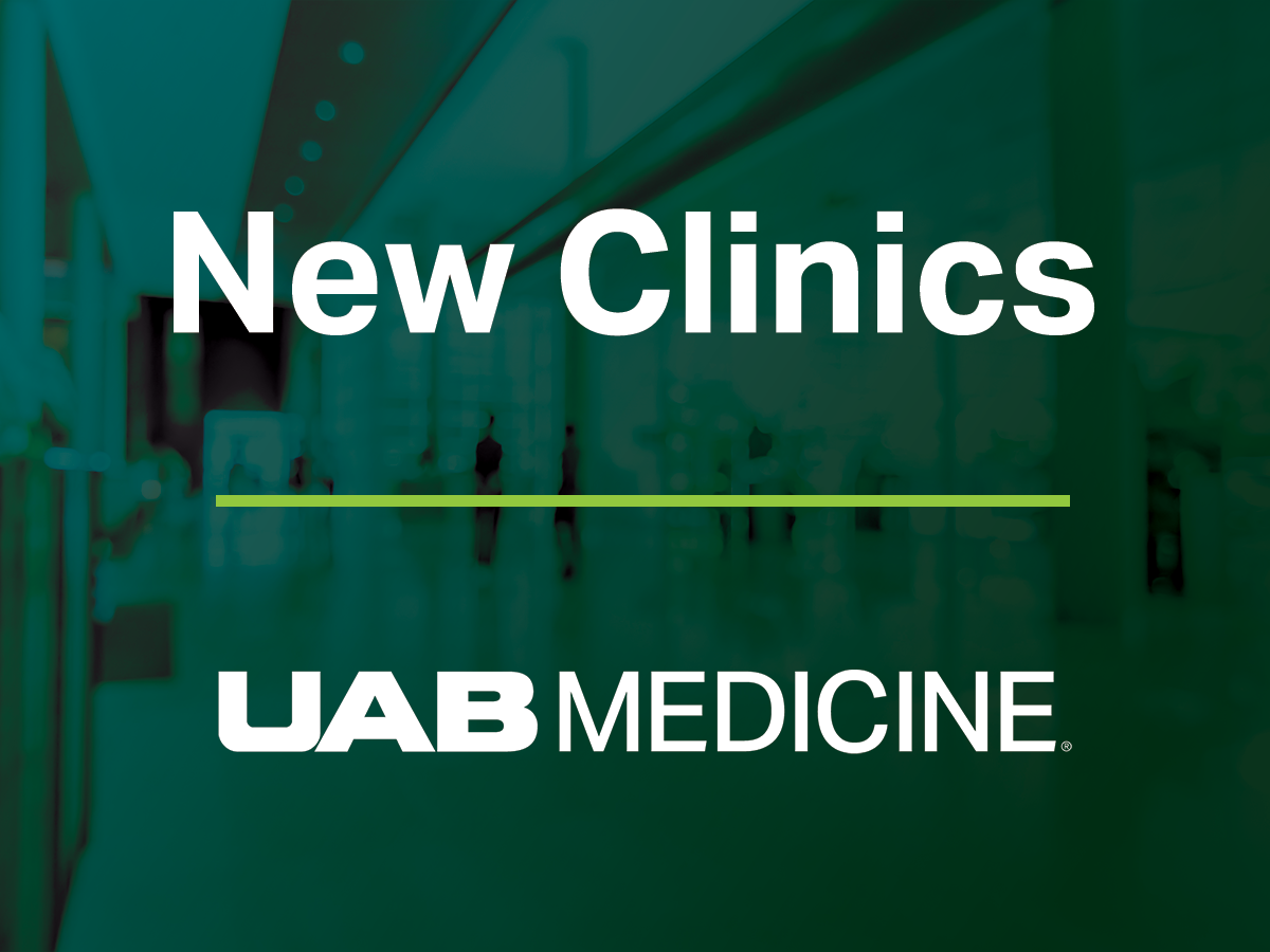 Green UAB Medicine graphic with the text "New Clinics" and "UAB Medicine" in white text and a green line in between the two texts. 