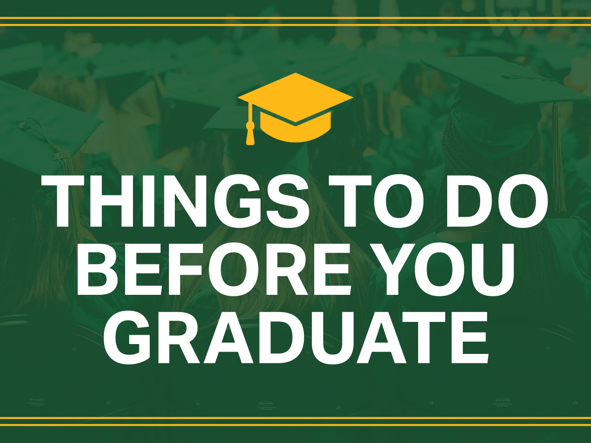 Things to do before you graduate