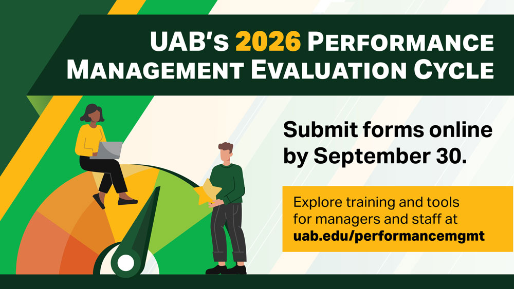 UAB's 2026 performance management evaluation cycle submit forms online by sept 30 explore training and tools for managers and staff at uab.edu/performancemgmt